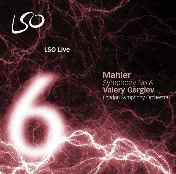 Mahler 6 London Symphony Gergiev
